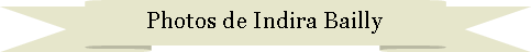Ruban vers le haut: Photos de Indira Bailly